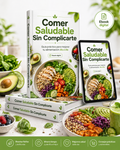 Comer Saludable Sin Complicarte | Guía Práctica para Mejorar tu Alimentación